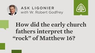 How did the early church fathers interpret the “rock” of Matthew 16?