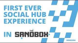 FIRST EVER SOCIAL HUB IN SANDBOX - SEPTEMBER 1ST 2021