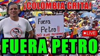 ¡COLOMBIA GRITÓ FUERA PETRO!  Y ÉL SE BURLA NEGANDO LAS MARCHAS