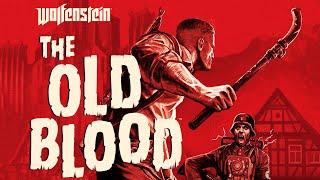 Wolfenstein:The Old Blood Прохождение без комментариев #1