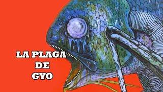 La plaga de GYO | Explicado |