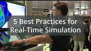 Five Best Practices for Real-Time Simulation