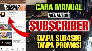 Cara manual menambah Subscriber tanpa Sub4Sub