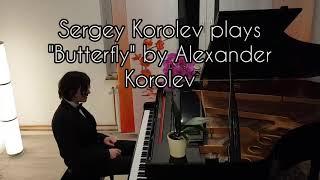 #Butterfly #Korolev #Klavier Sergey Korolev plays "Butterfly" by Alexander Korolev