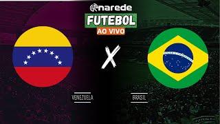 BRASIL X VENEZUELA AO VIVO - COM VINI JR EM CAMPO - ELIMINATÓRIAS CONMEBOL COPA DO MUNDO 2026