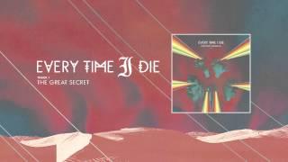 Every Time I Die - "The Great Secret" (Full Album Stream)