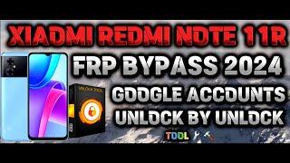 XIAOMI REDMI NOTE 11R FRP BYPASS 2024 | GOOGLE ACCOUNTS UNLOCK BY UNLOCK TOOL 