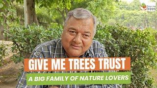 Give Me Trees Trust - A Big Family of Nature Lovers