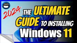 How To Install Windows 11 - The ULTIMATE GUIDE! (2024)