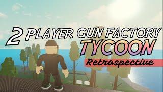 An Incorrect Summary of 2 Player Gun Factory Tycoon