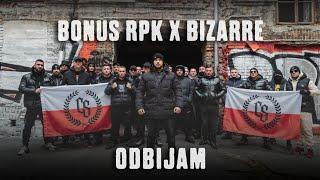 Bonus RPK ft. Bizarre x DJ Gondek - ODBIJAM (Official Video)