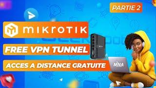 FREE MIKROTIK VPN - Accès a distance gratuite - Remote Back to Home [Wireguard] (Partie2)