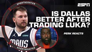 Perk believes the Mavs won the Luka Doncic-Anthony Davis trade  | SportsCenter