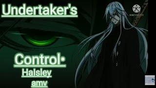 •Control • Halsey • Undertaker •Amv️️