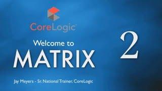 Matrix by CoreLogic MLS Training Session 2 - Jay Meyers - Sr. National Trainer - WAAR