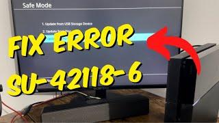 How To Fix PS4 Error Code SU-42118-6 - PS4 Update 10.71 Fix