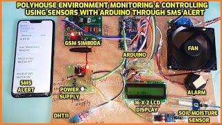 Polyhouse Environment Monitoring &  Alert System Using Sensors [ T - H - S ] with Arduino |GSM - SMS