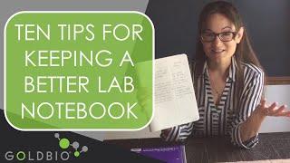 Ten Tips For Keeping a Better Lab Notebook