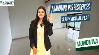 Anandtara Mundhwa Project | 3 BHK Actual Flat Tour [2025] | Anandtara Iris Mundhwa