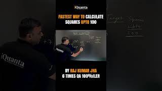 Fastest way to Calculate Squares upto 100 #catpreparation #catexam #mba #iQuanta