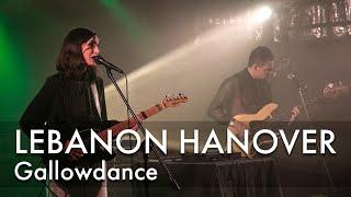 Lebanon Hanover - Gallowdance | Live at Proxima, Warsaw