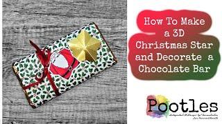 How To Make a 3D Christmas Star and Decorate  a Chocolate Bar