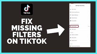 How To Fix Missing Filters On TikTok (2022) | TikTok Filters Not Showing Issue