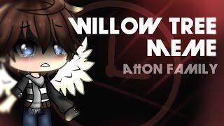 Willow Tree MEME || AFTON FAMILY MEME ~Gacha + Artstyle || 3K subs Special  [️WARNINGS IN DESC️]