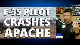 F-35 Pilot Crashes Apache During an Orientation Flight