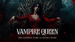 Vampire Queen's Pain - Melancholic Dark Piano Music for the Eternal Night | Dark Academia Music