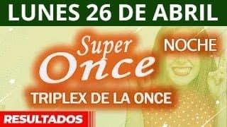 Resultado del Sorteo Triplex de la Once y Super Once de la noche del lunes 26 de Abril de 2021