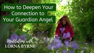 How to Deepen Your Connection to Your Guardian Angel - A Meditation for Sensing Its Presence
