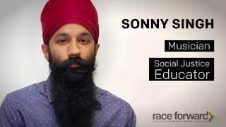 #RaceAnd: Sonny Singh