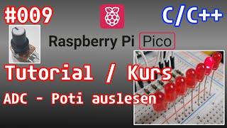 Raspberry Pi Pico (RP2040) Kurs / Tutorial #009 - ADC und Potentiometer (Poti) auslesen.