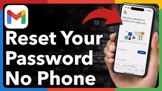 How To Reset Gmail Password Without Phone Number