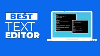 10 Best Code Editors for Web Developers | Best Text Editors