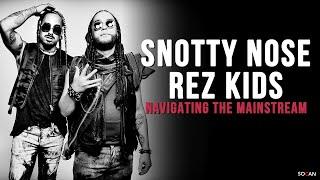 Snotty Nose Rez Kids - Navigating The Mainstream