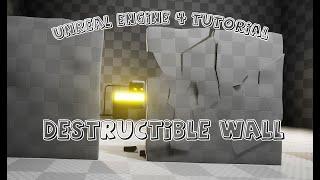 Unreal Engine 4 Tutorial - Destructible Wall