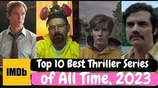 Top 10 Best Thriller Series of All Time, According To IMDB 2023