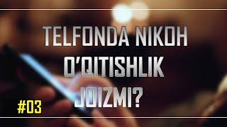 Telefonda nikoh o'qitishlik joizmi? | Abdulloh Zufar