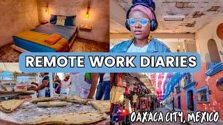 Remote (social) work diaries  : almost 30 crisis, foodie adventures and living in oaxaca, mexico