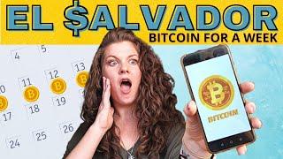 Only BITCOIN for 7 Days -  BITCOIN ADVENTURES IN EL SALVADOR PT2