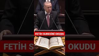 Erdoğan, Suriye Zaferi İçin Fetih Suresini Okudu