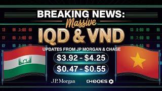 Massive IQD & VND Rates Spotted on Screens, Updates from JP Morgan & Chase - 2024  RV NEWS