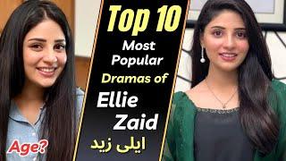 Top 10 Dramas Of Ellie Zaid | Ellie Zaid Dramas | Pakistani Actress | Jan Nisar