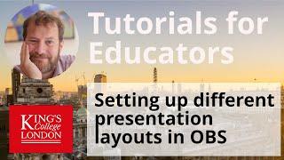 Setting up different presentation layouts for teaching with OBS