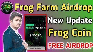 Frog Farm Airdrop Mining App | Frog Farm Coin New Update | Frog Claim Airdrop Crypto 2024