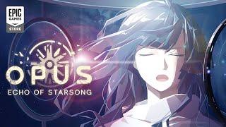 OPUS: Echo of Starsong｜Official Launch Trailer