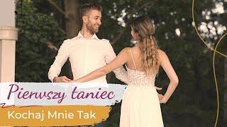 Kochaj Mnie Tak  Wedding Dance ONLINE | First Dance Choreography