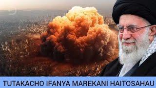 IRAN ; TUTAKACHO IFANYA MAREKANI HAITOSAHAU MILELE; TUNAJUA CHA KUIFANYA